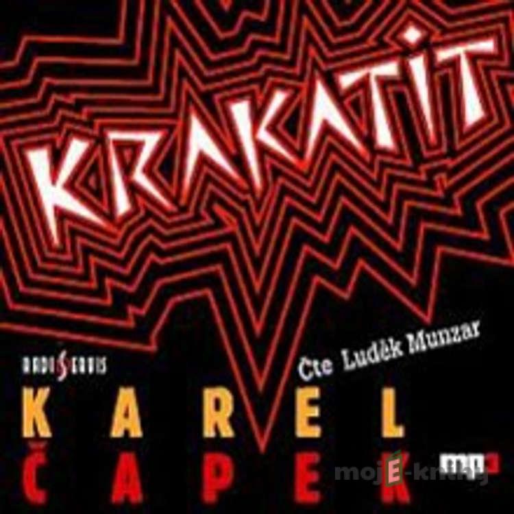 Krakatit - Karel Čapek Krakatit - Karel Čapek