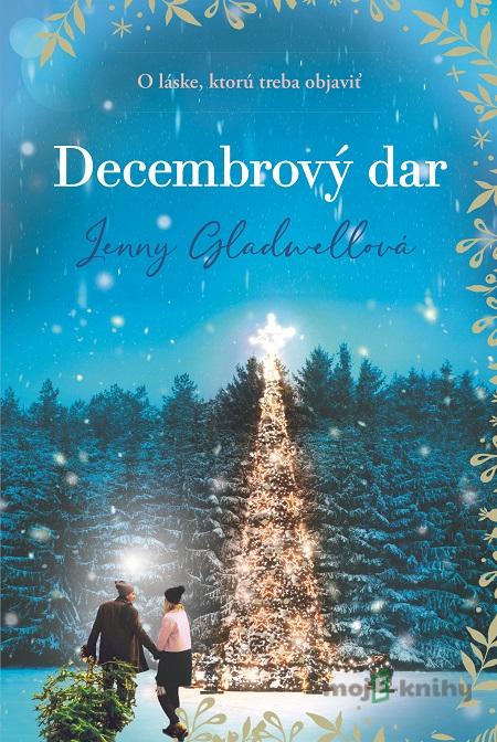 Decembrový dar - Jenny Gladwell Decembrový dar - Jenny Gladwell
