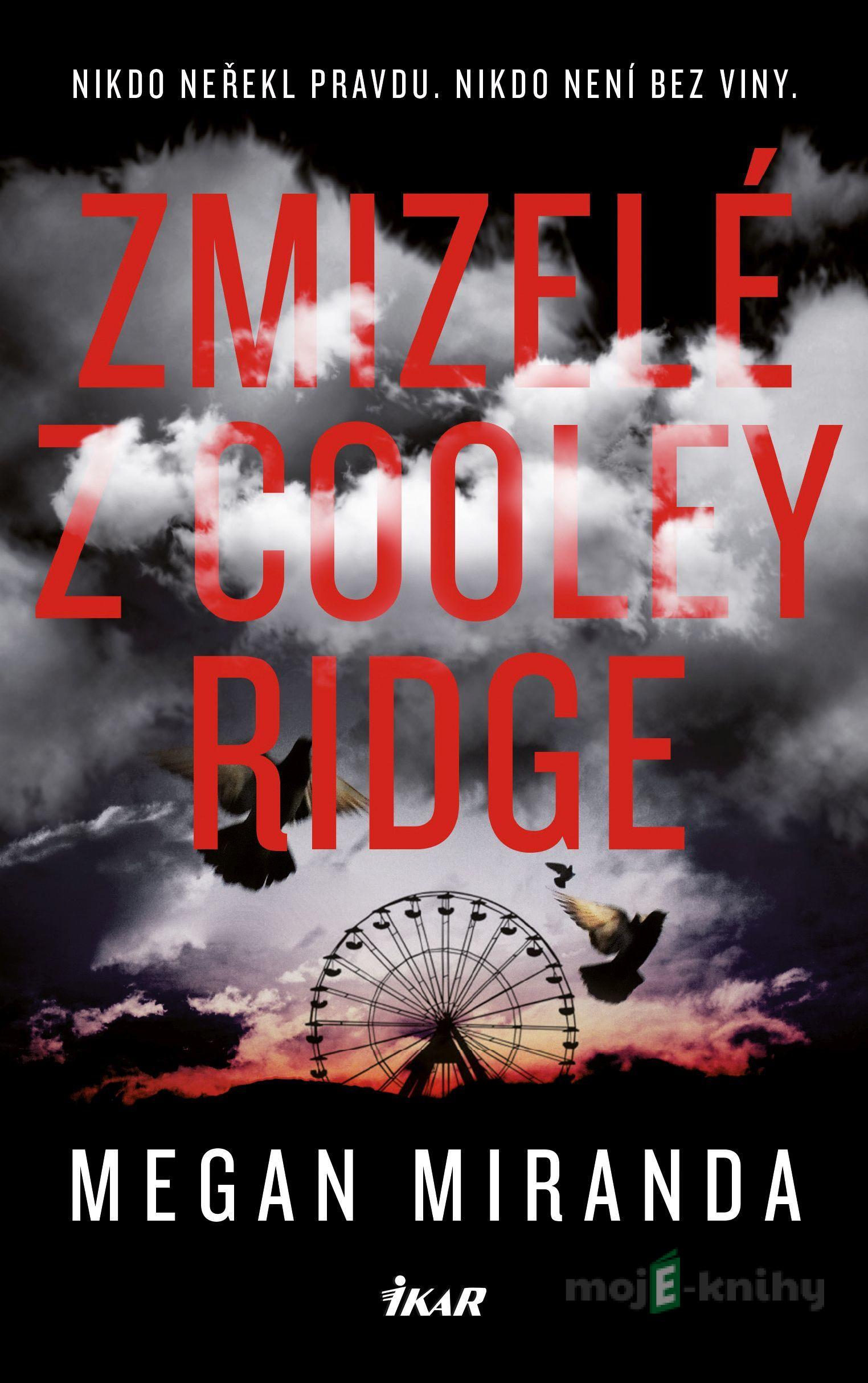 Zmizelé z Cooley Ridge - Megan Miranda Zmizelé z Cooley Ridge - Megan Miranda