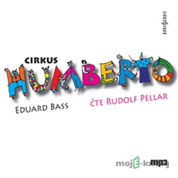 Cirkus Humberto - Eduard Bass Cirkus Humberto - Eduard Bass