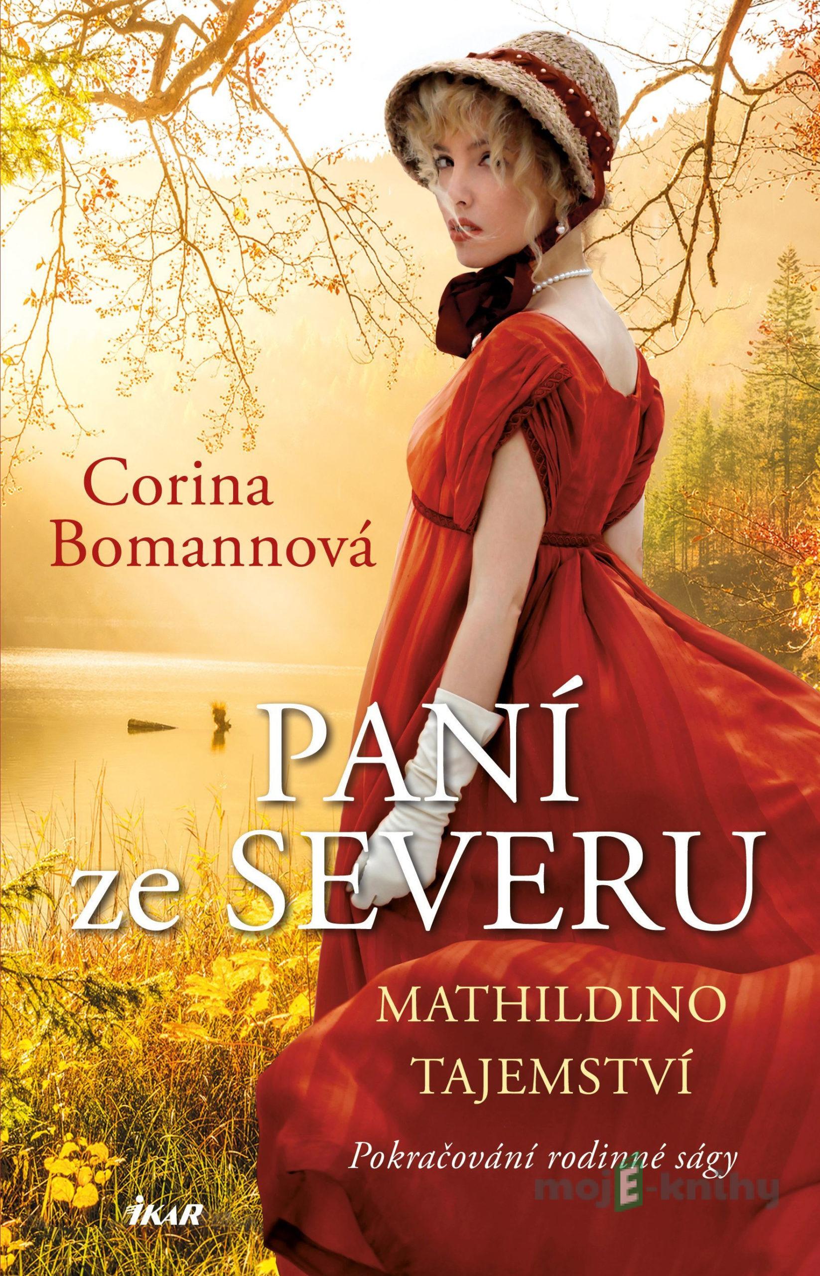 Paní ze Severu 2: Mathildino tajemství - Corina Bomann Paní ze Severu 2: Mathildino tajemství - Corina Bomann
