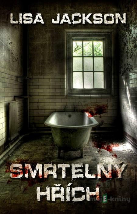 Smrtelný hřích - Lisa Jackson Smrtelný hřích - Lisa Jackson