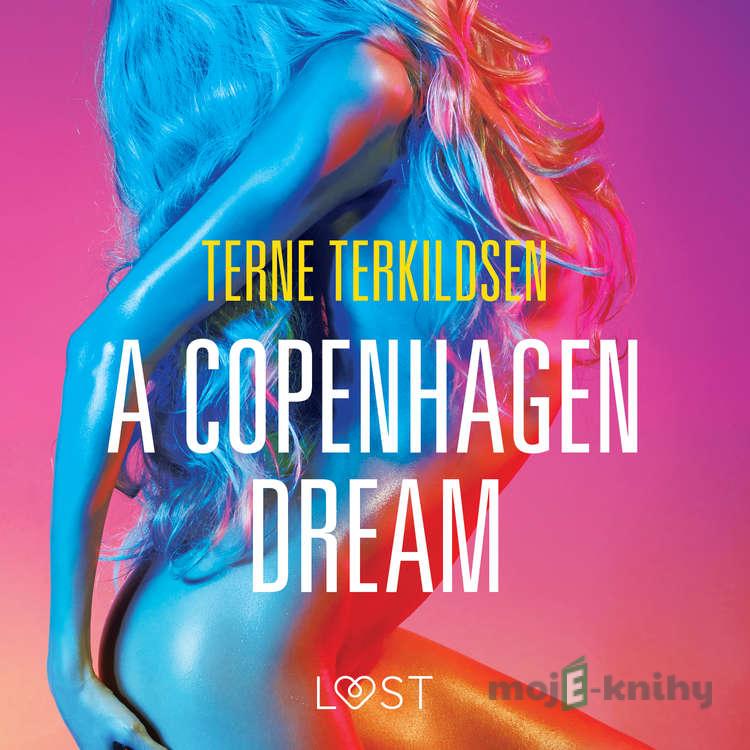 A Copenhagen Dream - erotic short story (EN) - Terne Terkildsen A Copenhagen Dream - erotic short story (EN) - Terne Terkildsen