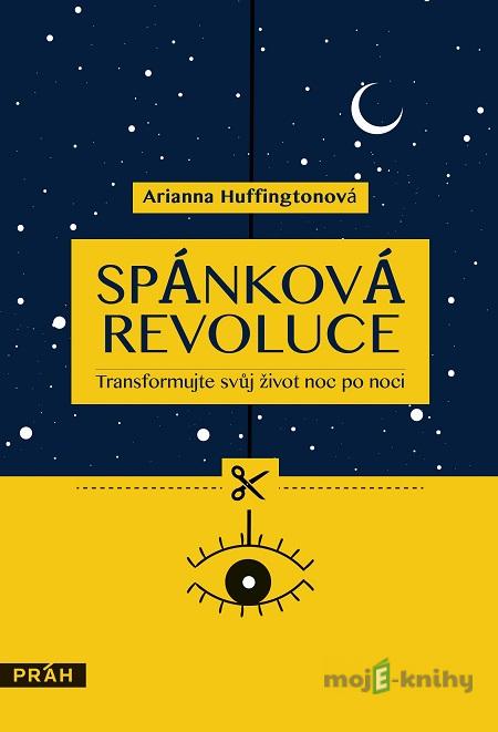 Spánková revoluce - Arianna Huffington Spánková revoluce - Arianna Huffington