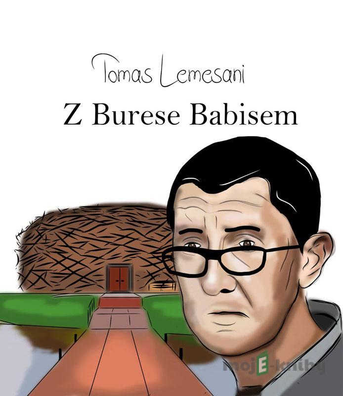 Z Bureša Babišom - Tomáš Lemešani Z Bureša Babišom - Tomáš Lemešani