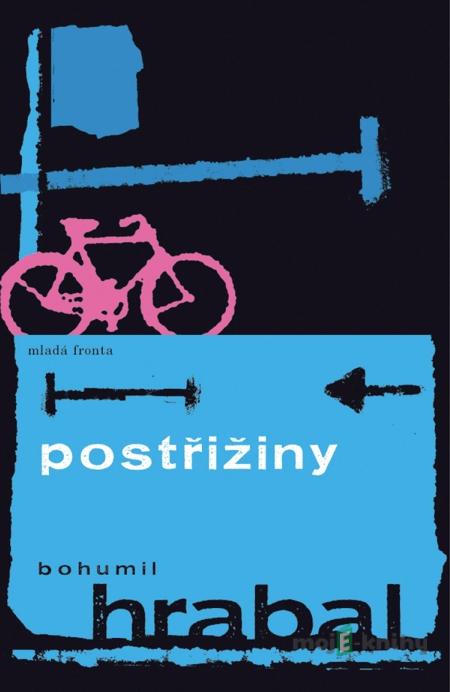 Postřižiny - Bohumil Hrabal Postřižiny - Bohumil Hrabal