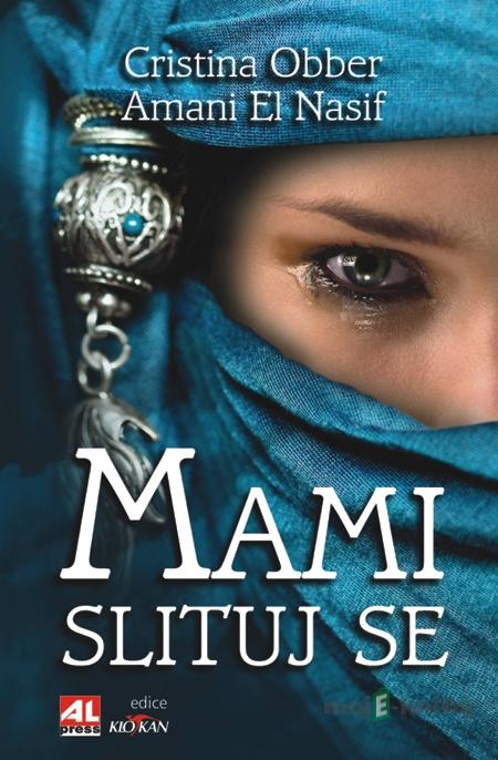 Mami, slituj se - Amani El Nasif, Christina Obber Mami, slituj se - Amani El Nasif, Christina Obber