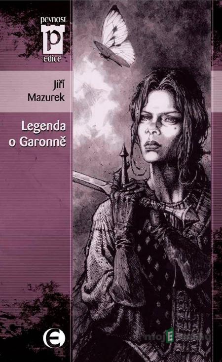 Legenda o Garonně - Jiří Mazurek Legenda o Garonně - Jiří Mazurek