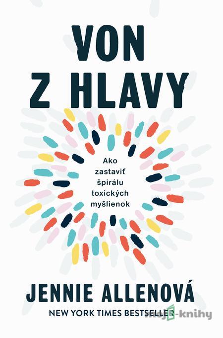 Von z hlavy - Jennie Allen Von z hlavy - Jennie Allen