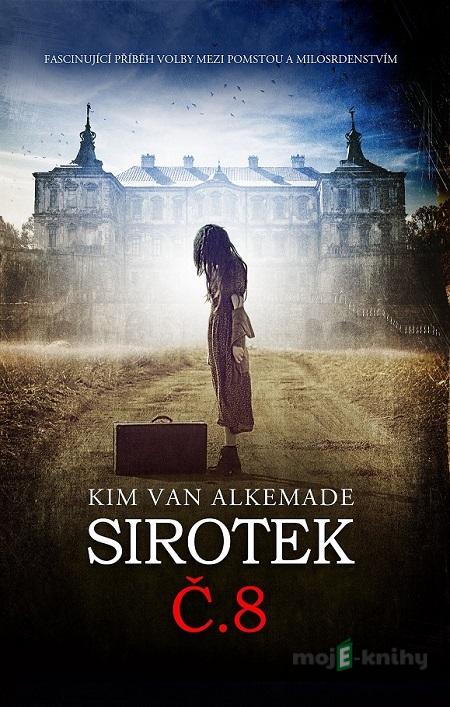 Sirotek č. 8 - Kim van Alkemade Sirotek č. 8 - Kim van Alkemade