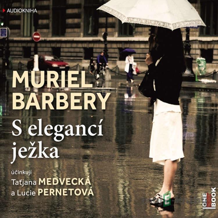 S elegancí ježka - Muriel Barbery S elegancí ježka - Muriel Barbery