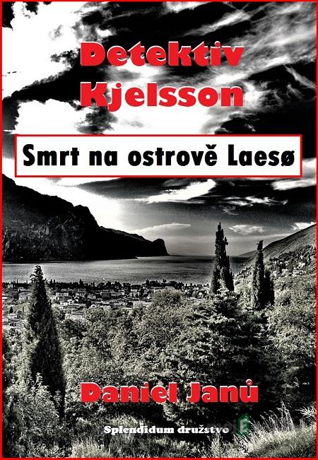 Smrt na ostrově Laesø - Daniel Janů Smrt na ostrově Laesø - Daniel Janů