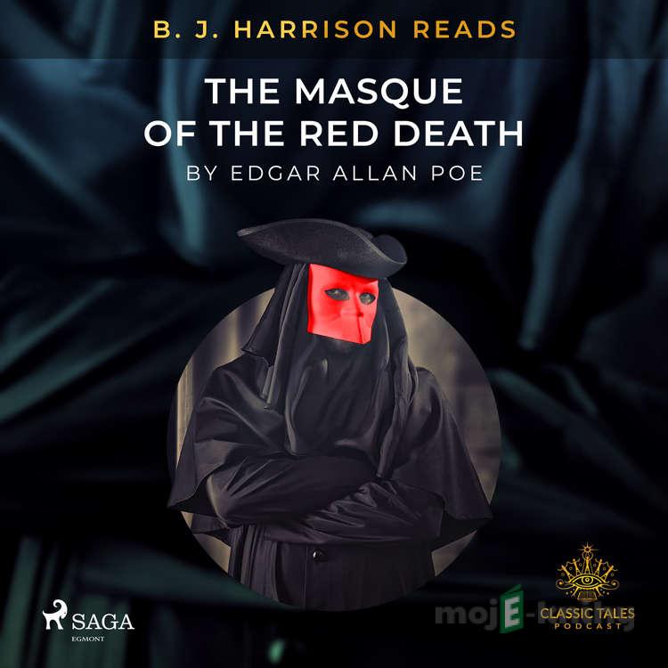 B.J. Harrison Reads The Masque of the Red Death (EN) - Edgar Allan Poe B.J. Harrison Reads The Masque of the Red Death (EN) - Edgar Allan Poe