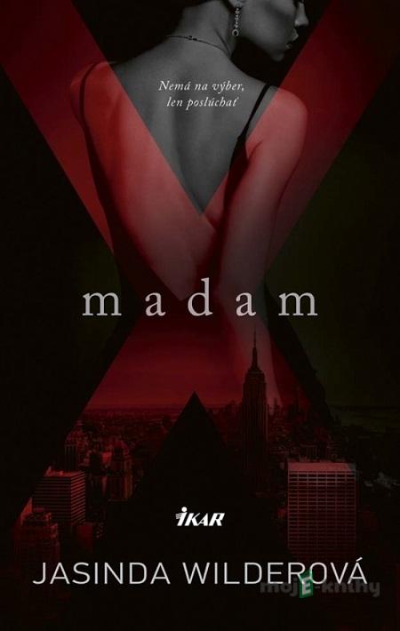 Madam X - Jasinda Wilder Madam X - Jasinda Wilder