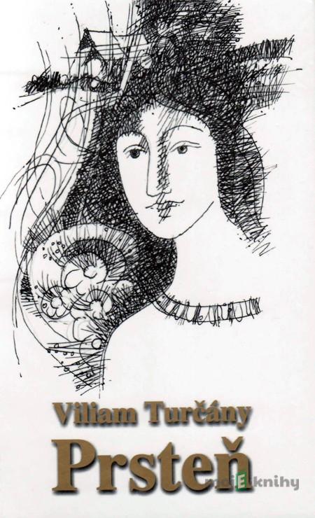Prsteň - Viliam Turčány Prsteň - Viliam Turčány