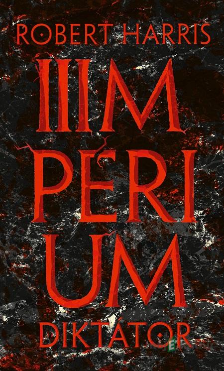 Impérium - Diktátor - Robert Harris Impérium - Diktátor - Robert Harris