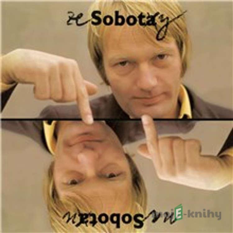 Ze Soboty na Sobotu - Miloslav Šimek,Luděk Sobota Ze Soboty na Sobotu - Miloslav Šimek,Luděk Sobota