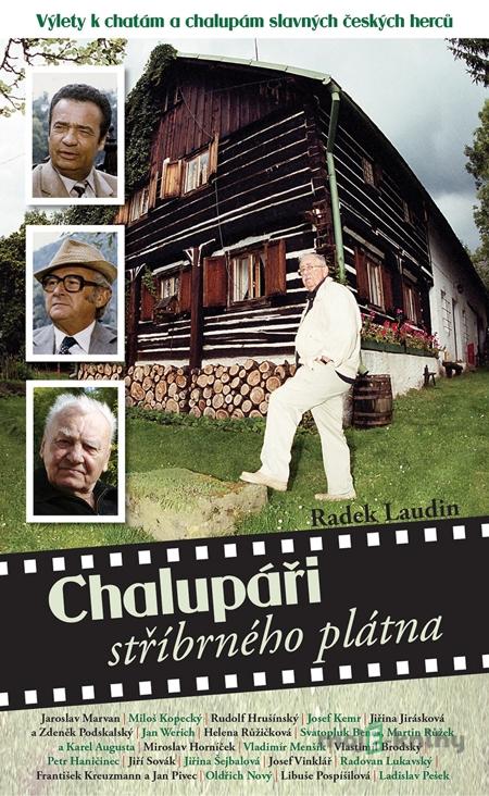 Chalupáři stříbrného plátna - Radek Laudin Chalupáři stříbrného plátna - Radek Laudin