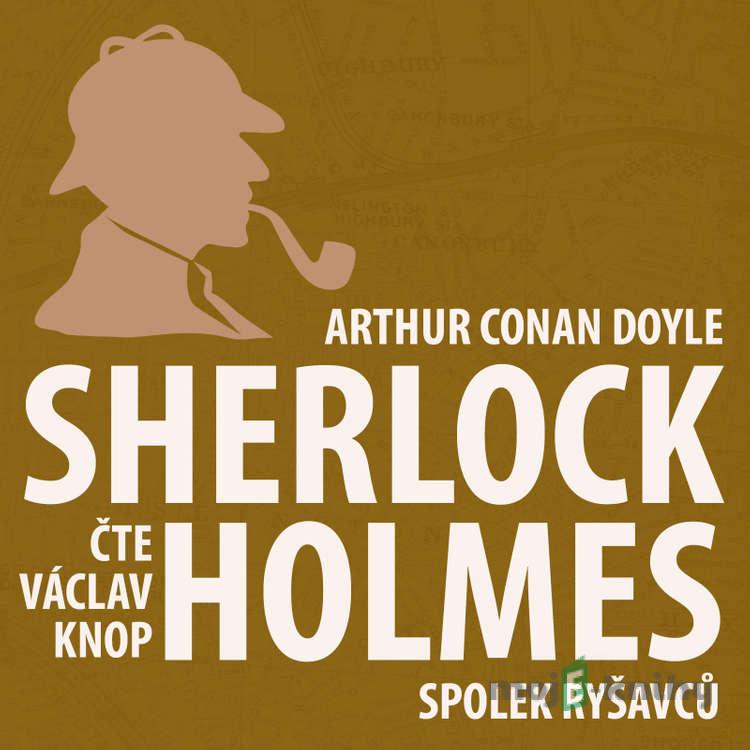 Dobrodružství Sherlocka Holmese 2 - Spolek ryšavců - Arthur Conan Doyle Dobrodružství Sherlocka Holmese 2 - Spolek ryšavců - Arthur Conan Doyle