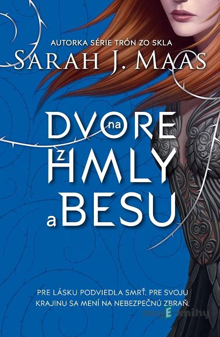 Na dvore z hmly a besu - Sarah J. Maas Na dvore z hmly a besu - Sarah J. Maas