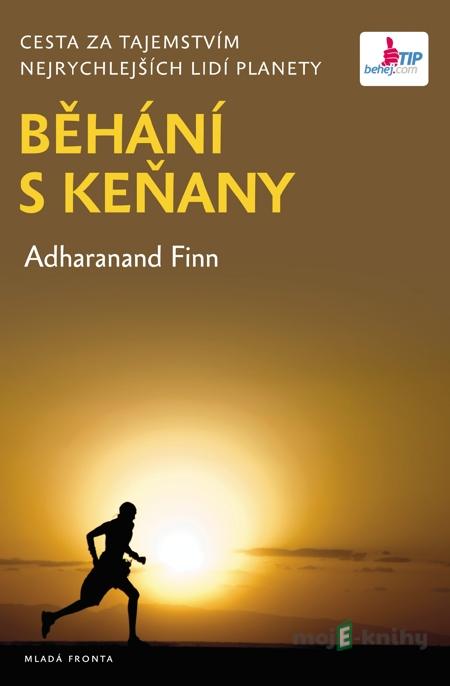 Běhání s Keňany - Finn Adharanand Běhání s Keňany - Finn Adharanand