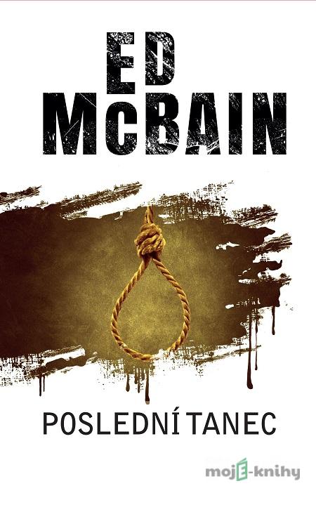 Poslední tanec - Ed McBain Poslední tanec - Ed McBain