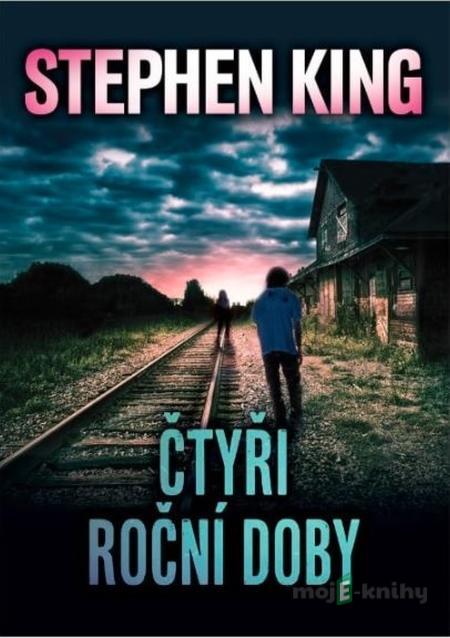 Čtyři roční doby - Stephen King Čtyři roční doby - Stephen King