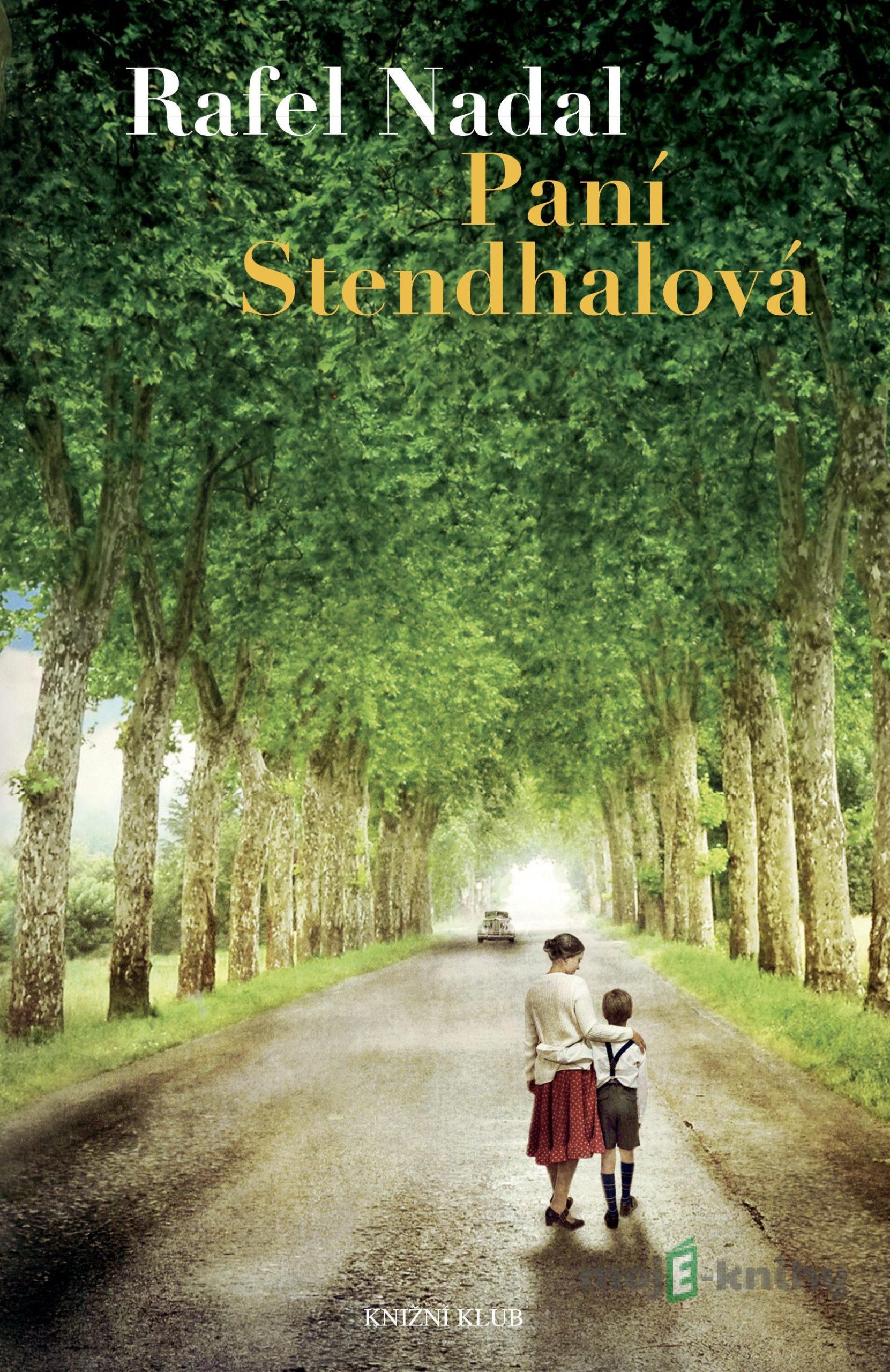 Paní Stendhalová - Rafel Nadal Paní Stendhalová - Rafel Nadal