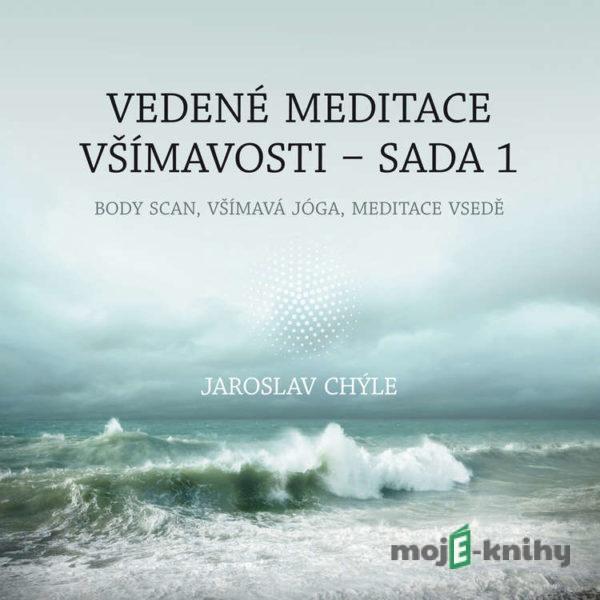 Vedené meditace všímavosti - Sada 1  - Jaroslav Chýle