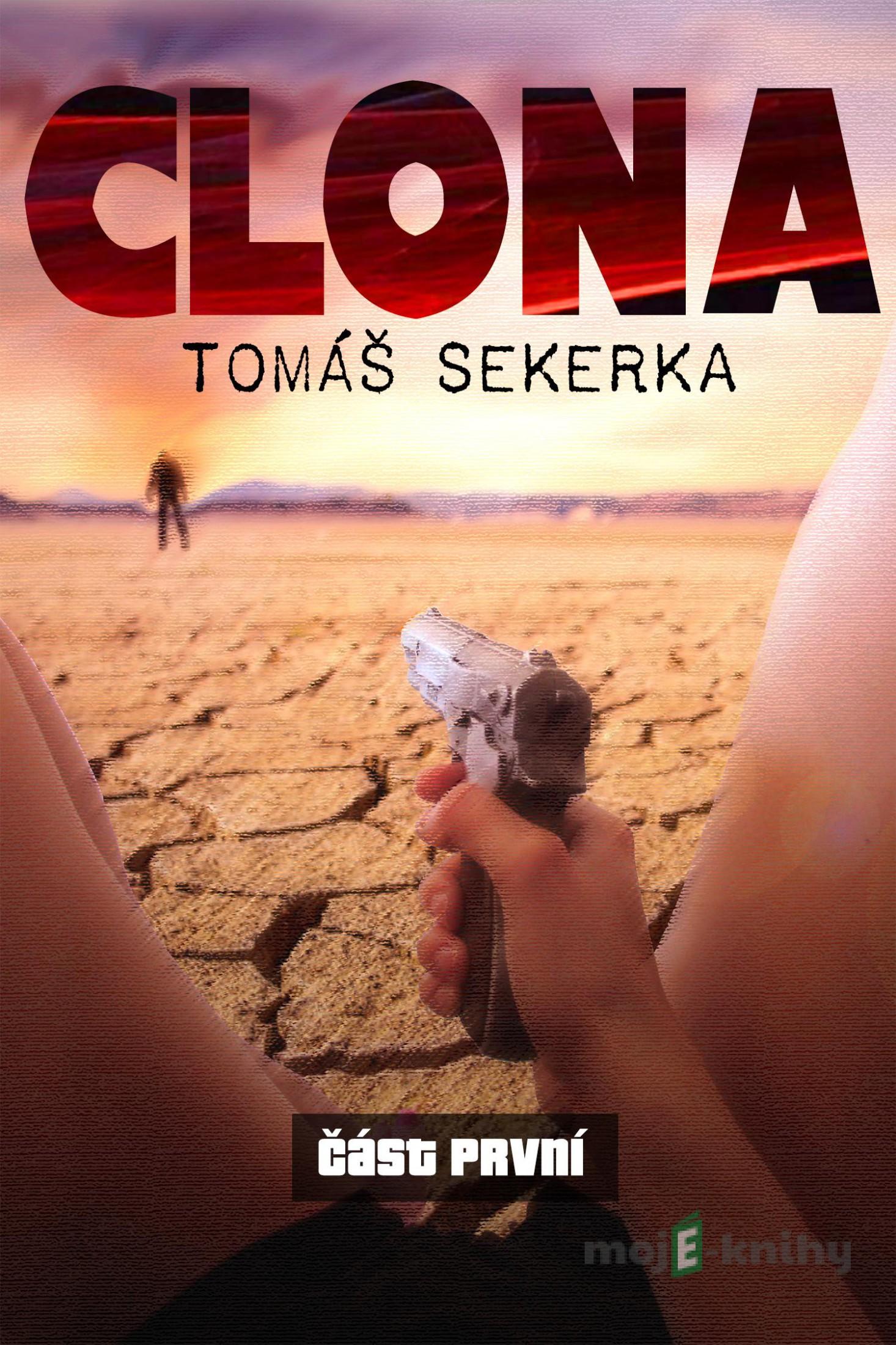 Clona - Tomáš Sekerka Clona - Tomáš Sekerka