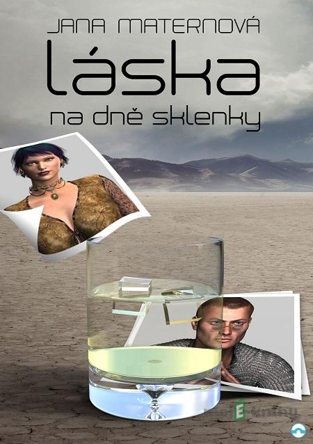 Láska na dně sklenky - Jana Maternová Láska na dně sklenky - Jana Maternová