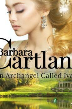 An Archangel Called Ivan (Barbara Cartland's Pink Collection 108) (EN) - Barbara Cartland