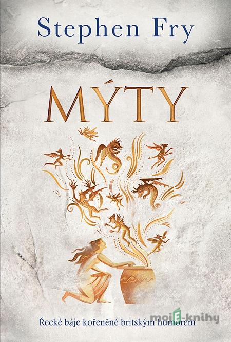 Mýty - Stephen Fry Mýty - Stephen Fry