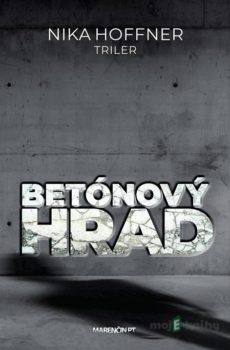 Betónový hrad - Nika Hoffner