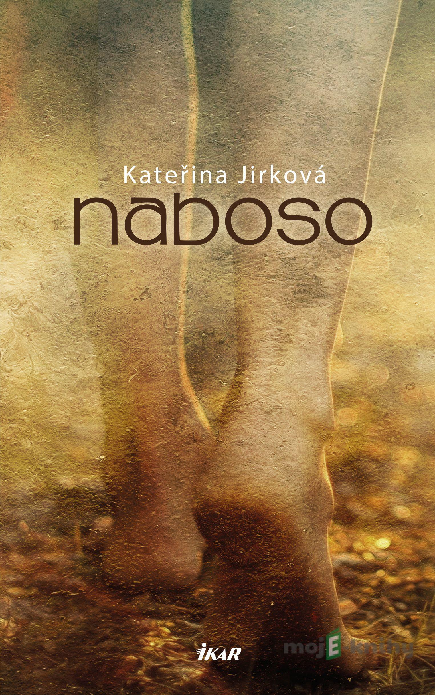 Naboso - Kateřina Jirková Naboso - Kateřina Jirková