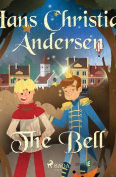 The Bell (EN) - Hans Christian Andersen