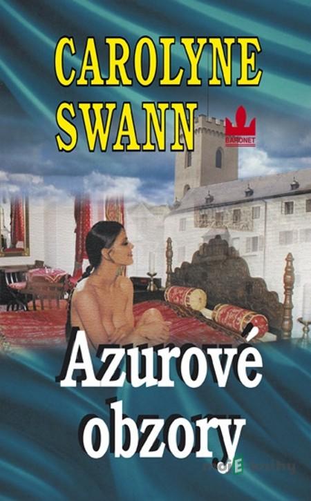 Azurové obzory - Carolyne Swann Azurové obzory - Carolyne Swann