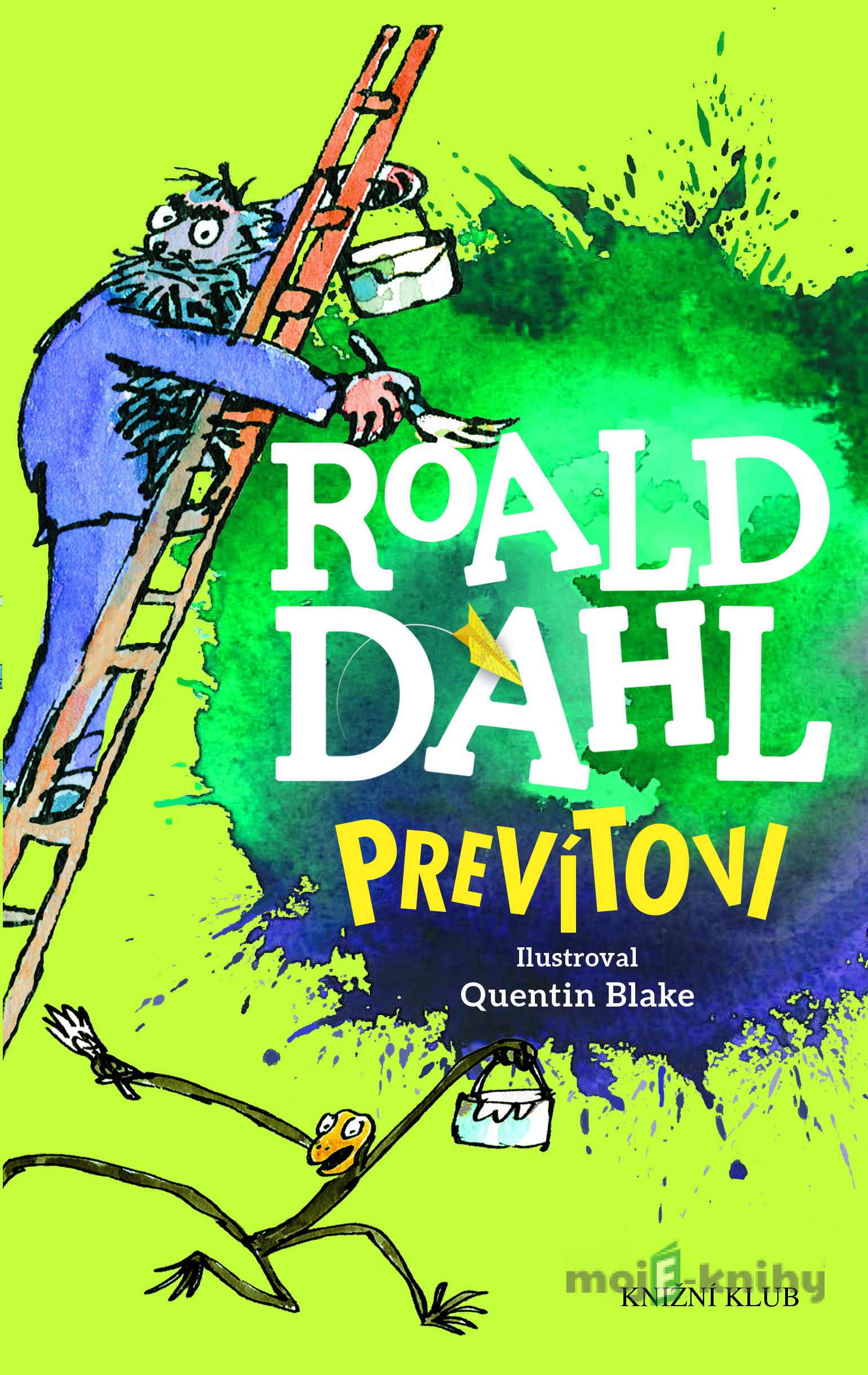 Prevítovi - Roald Dahl Prevítovi - Roald Dahl