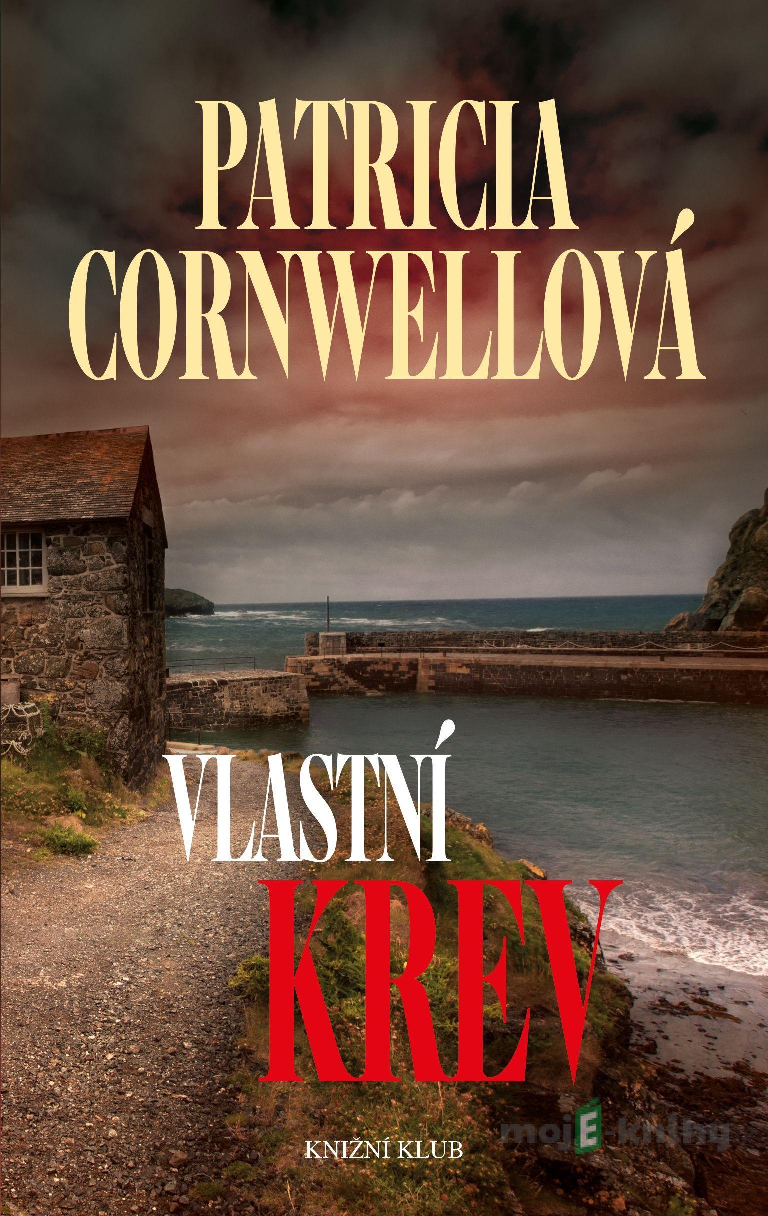 Vlastní krev - Patricia Cornwell Vlastní krev - Patricia Cornwell