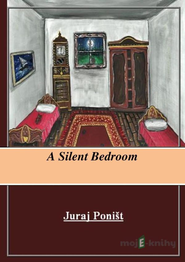 A Silent Bedroom - Juraj Poništ