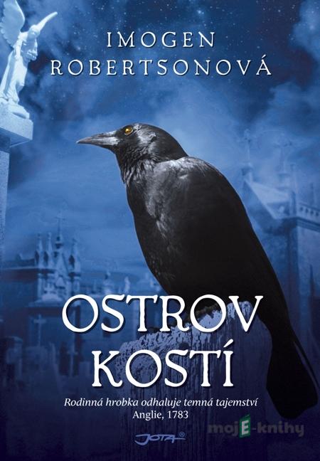 Ostrov kostí - Imogen Robertsonová Ostrov kostí - Imogen Robertsonová