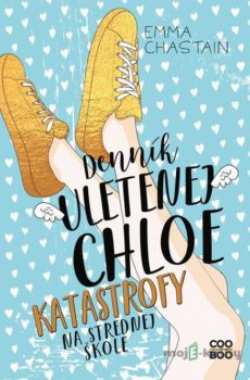 Denník uletenej Chloe - Emma Chastain