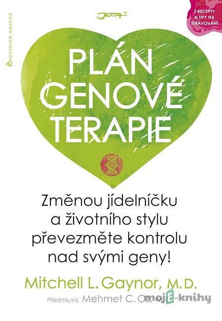 Plán genové terapie - Mitchell L. Gaynor Plán genové terapie - Mitchell L. Gaynor