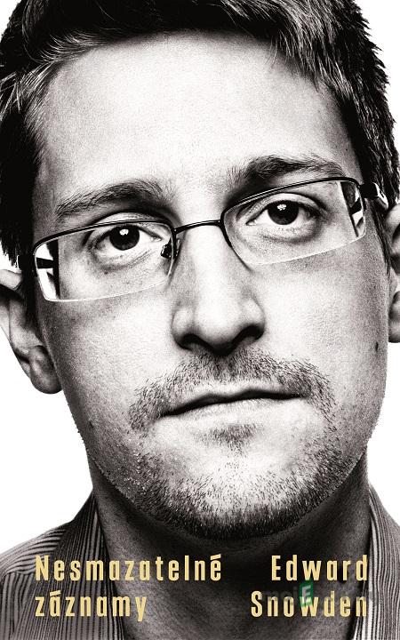 Nesmazatelné záznamy - Edward Snowden Nesmazatelné záznamy - Edward Snowden