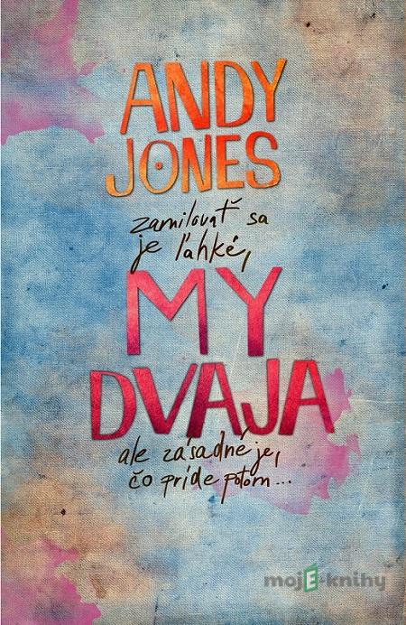My dvaja - Andy Jones My dvaja - Andy Jones