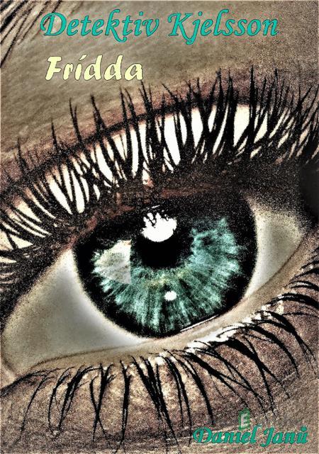 FRÍDDA - Daniel Janů FRÍDDA - Daniel Janů