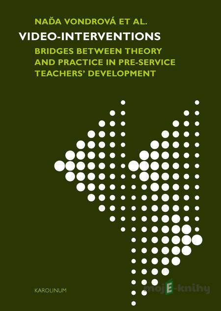 Video-interventions - what future teachers learn - Naďa Vondrová Video-interventions - what future teachers learn - Naďa Vondrová