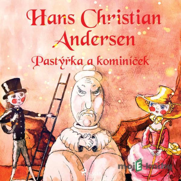 Pastýřka a kominíček - H.c. Andersen