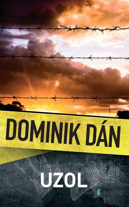 Uzol - Dominik Dán Uzol - Dominik Dán