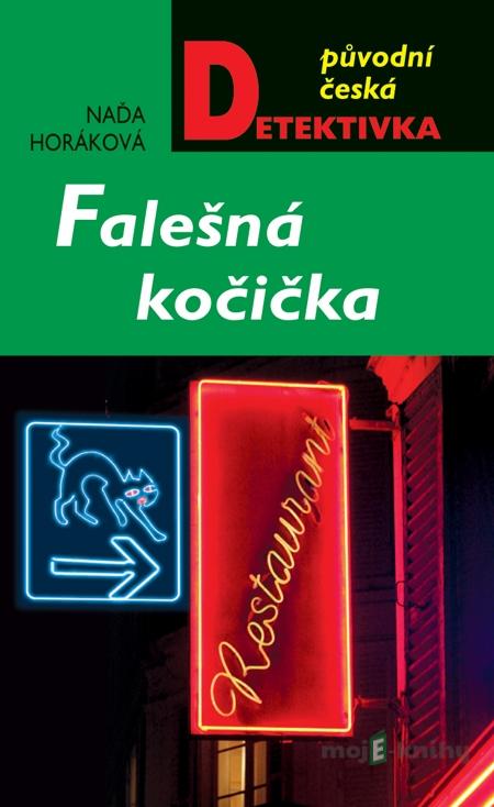 Falešná kočička - Naďa Horáková Falešná kočička - Naďa Horáková